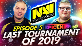 NAVI Эпизод 5 – EPICENTER – Последний Турнир в 2019 году