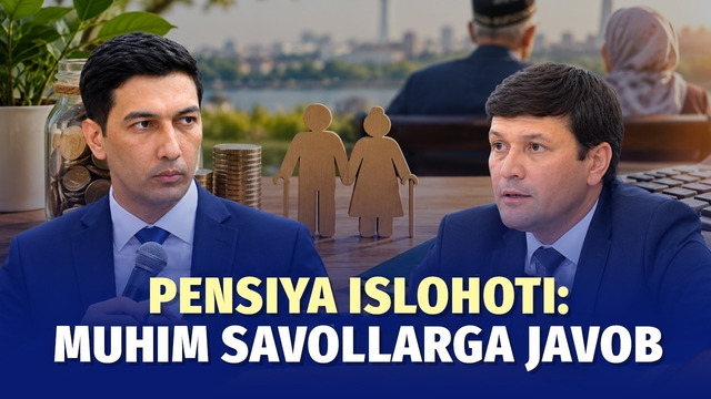 Pensiya islohoti: jamoatchilikning qarshi fikrlari inobatga olinadimi