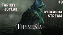 Thymesia Tarixiy Joylar #9