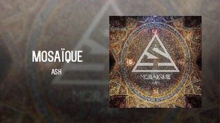 Ash – Mosaïque