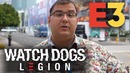 Поиграл в Watch Dogs: Legion на E3 2019