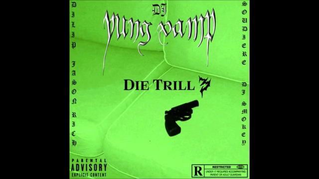 DJ YUNG VAMP – Die trill vol.3 Mixtape (2020)