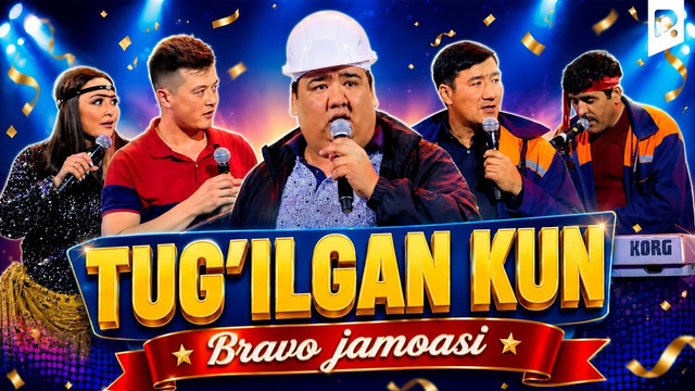 Bravo jamoasi – Tug’ilgan kun