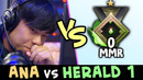Ana vs HERALD — 0 MMR vs 2x TI winner