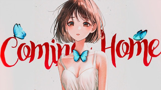 Coming Home – AMV – 「Anime MV