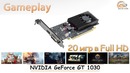 NVIDIA GeForce GT 1030 gameplay в 20 популярных играх при Full HD