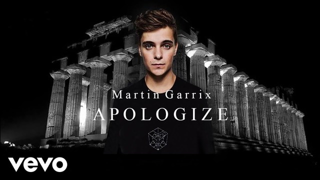 Martin Garrix – Apologize (New Official 2018)