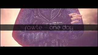 Fawte – One Day