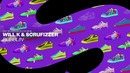 Will K & Scrufizzer – Bubblin