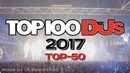 DJ Mag Top 100 DJs of 2017 (#50 – #1)