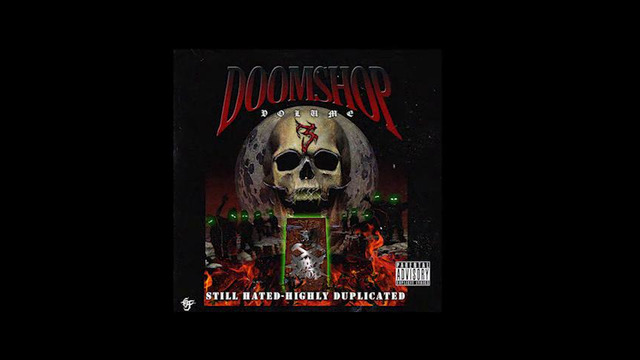 DOOMSHOP Records volume 3: Still hated Highly duplicated