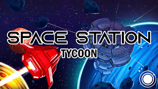 Space Station Tycoon • Часть 2 (KerneX)