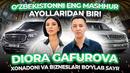 O’ZBEKISTONNI ENG BOY AYOLLARIDAN BIRI DIORA USMONOVA (EXCLUSIVE)