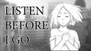 Listen before I go