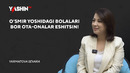 O’smir yoshidagi bolalari bor ota-onalar eshitsin