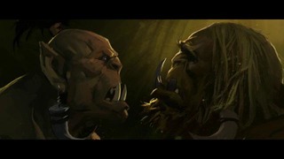 WarCraft – Короткометражка Warlords of Draenor – часть 4 – Килрогг (рус)