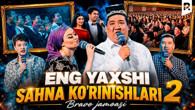 Bravo jamoasi – Eng yaxshi sahna ko‘rinishlari (2021-2022)