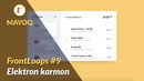 FrontLoops #9 – Elektron karmon | Mayoq