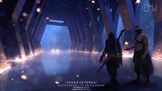 Most Epic Music: TERRA AETERNA by David Chappell (ft. Efisio Cross)