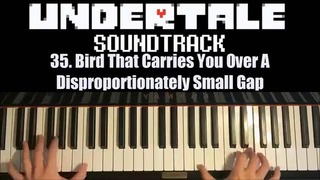 Undertale OST – 35. Bird That Carries You Over A Disproportionately Small Gap