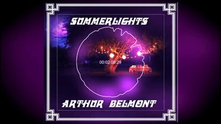 Arthur Belmont – Summerlights (Original Mix)