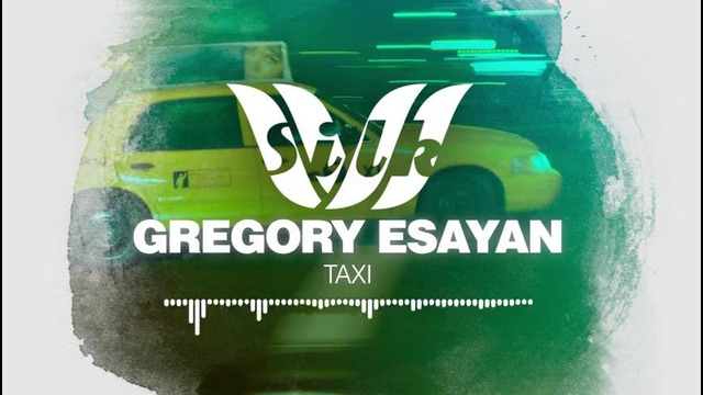 Gregory Esayan – Taxi