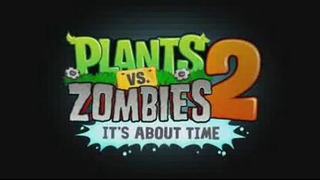 Plants vs. Zombies 2 Teaser Trailer