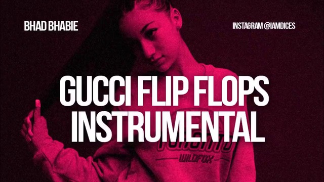 Bhad Bhabie feat. Lil Yachty – Gucci Flip Flops