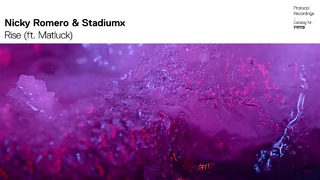 Nicky Romero & Stadiumx ft. Matluck – Rise