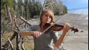 Promentory (Last of the Mohicans Theme) on Violin – Taylor Davis