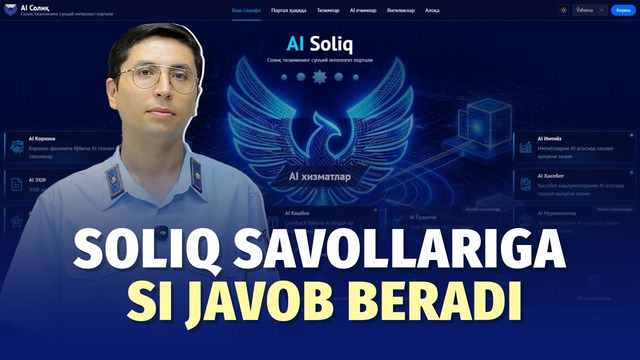 Sun’iy intellektdan soliq maslahatlari: AI Soliq platformasi nimalar qila oladi