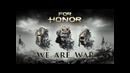 FOR HONOR Song – We Are War by Miracle of Sound