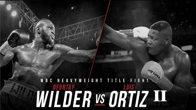 Deontay Wilder vs. Luis Ortiz 2