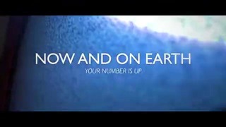 Now And On Earth – Your Number Is Up