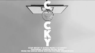 A$AP Rocky, Gucci Mane, 21 Savage – Cocky ft. London On Da Track (OST Uncle Drew)