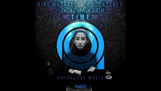 King Macarella x Dobazznet feat. Aziza Karim – Time