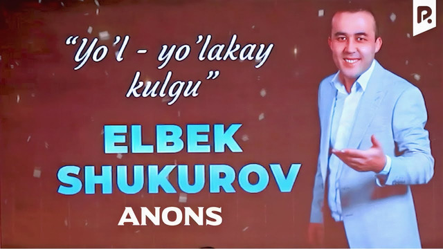 Elbek Shukurov yangi konsert dasturi (anons)