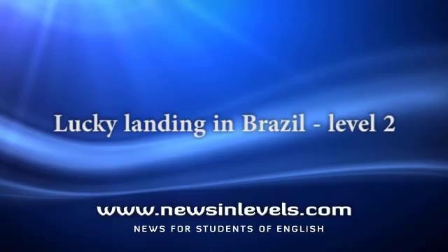 Lucky landing in Brazil – level 2