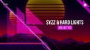 Syzz & Hard Lights – 90s Better