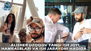 Алишер Узоқов янги иш жойи, ҳамкасблари ва иш жараёни ҳақида