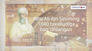 Abu Ali ibn Sino – O’zbekiston g’ururi va umumjahon merosi