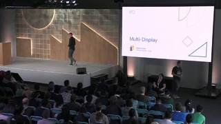 Build Apps for Foldable, Multi-Display, and Large-Screen Devices (Google I-O’19)
