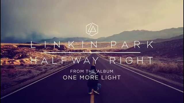 Halfway Right (Official Audio) – Linkin Park
