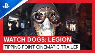 Watch Dogs: Legion | Tipping Point Cinematic Trailer | PS4