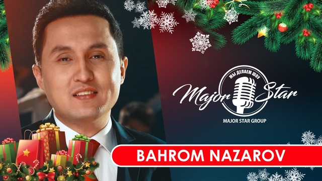 Поздравление с новым годом от Бахрома Назарова