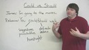 English Grammar – COULD & SHOULD