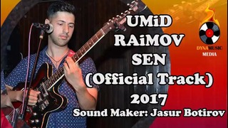 Umid Raimov – Sen (audio) 2017