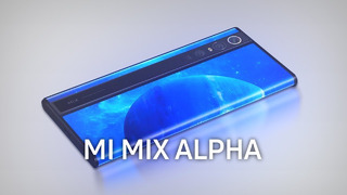 Смотрим на Xiaomi Mi MIX Alpha