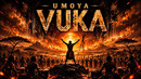 UMOYA — VUKA