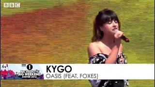 Kygo feat. Foxes – Oasis (Radio 1’s Big Weekend 2016)